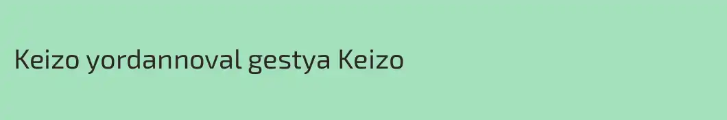 Keizo yordannoval gestya Keizo